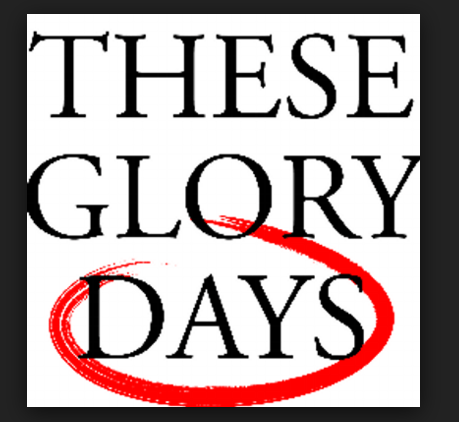 Glory Days