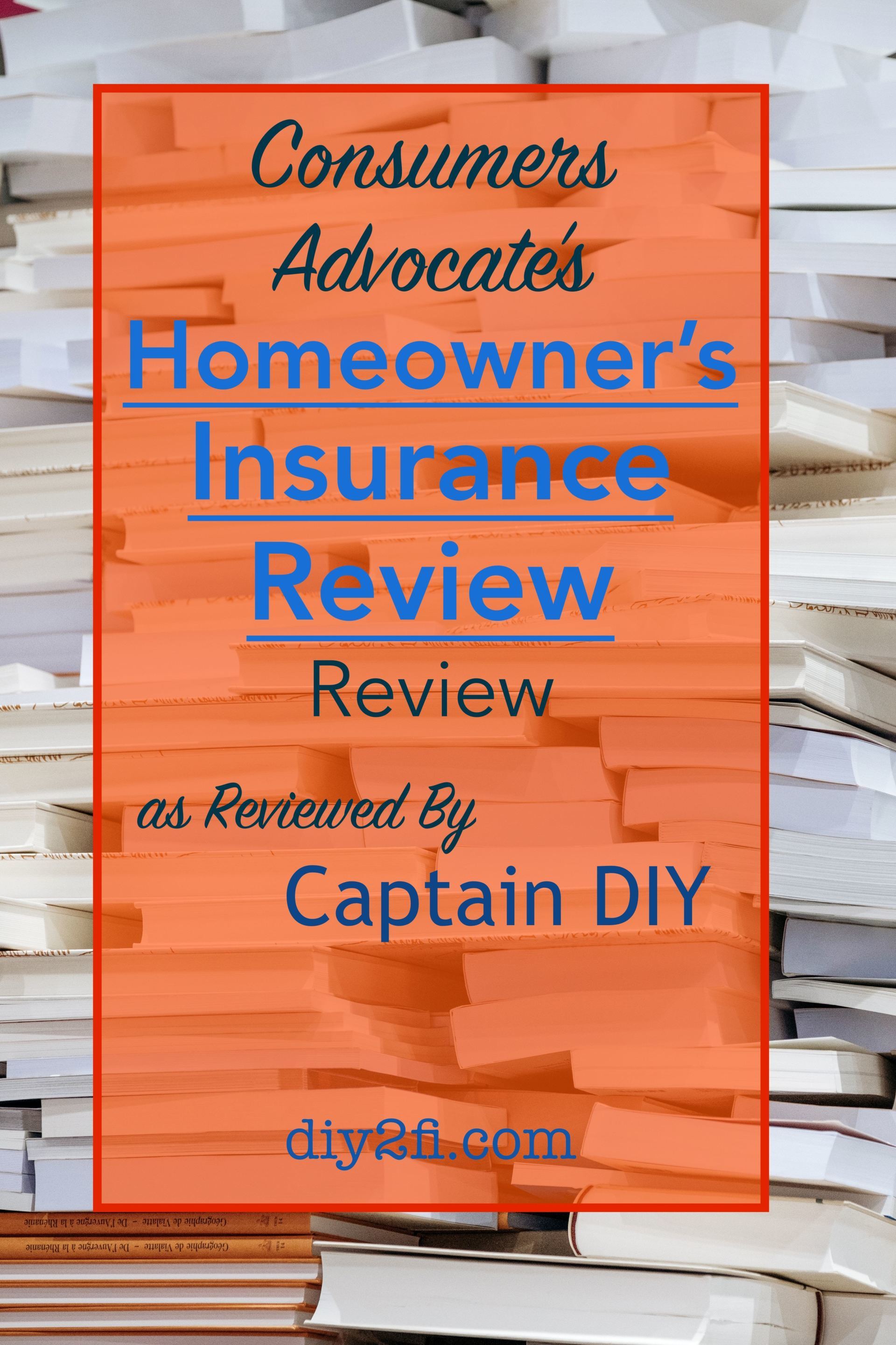 Consumer Advocate's Homeowners Insurance Review Review