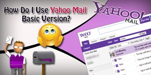 How Do I Use Yahoo Mail Basic Version