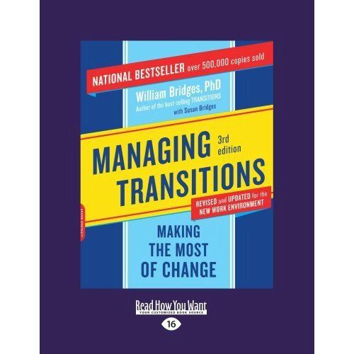 Making the Most of Change Managing Transitions