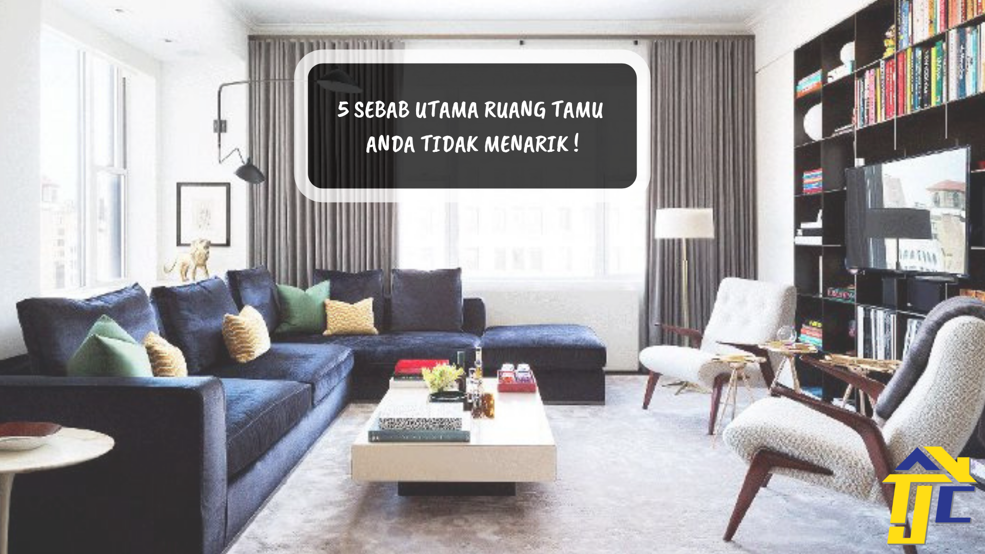 5 SEBAB UTAMA  RUANG  TAMU  ANDA TIDAK MENARIK 