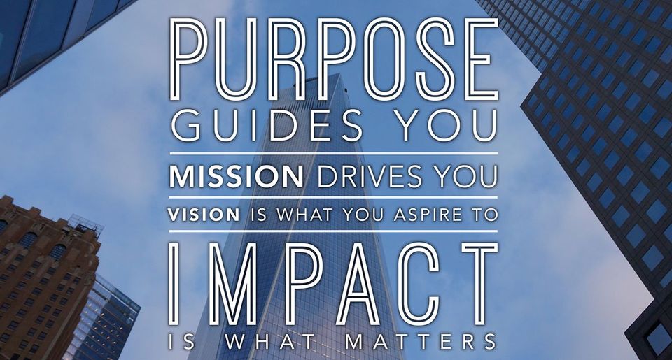 The Difference Between Purpose, Mission, And Vision