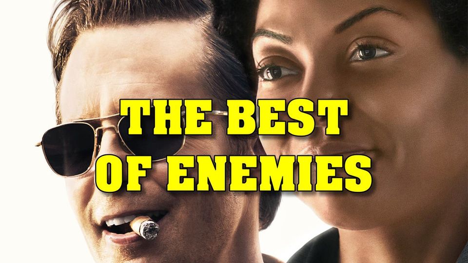 2019 The Best Of Enemies