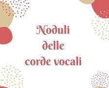 noduli alle corde vocali
