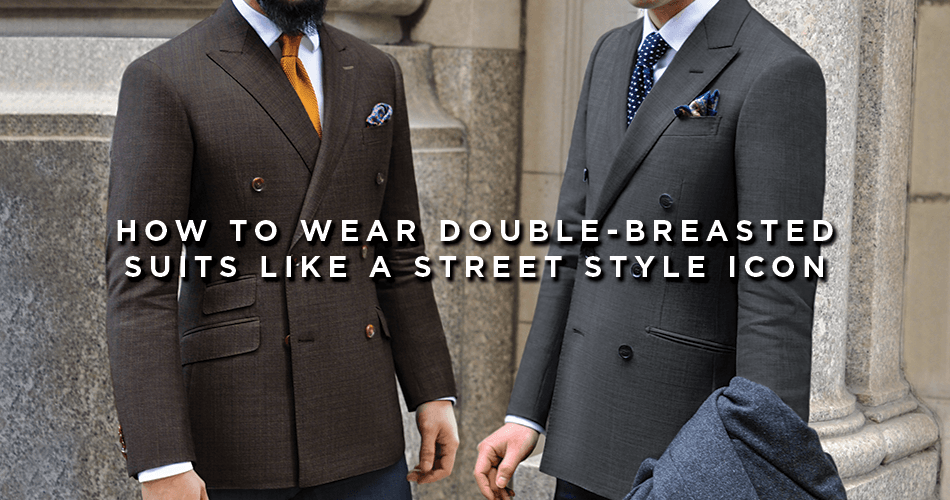 how to wear a double breasted suit