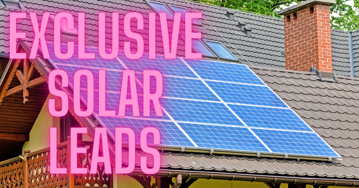 Exclusive Solar Leads | Leads In Real Time