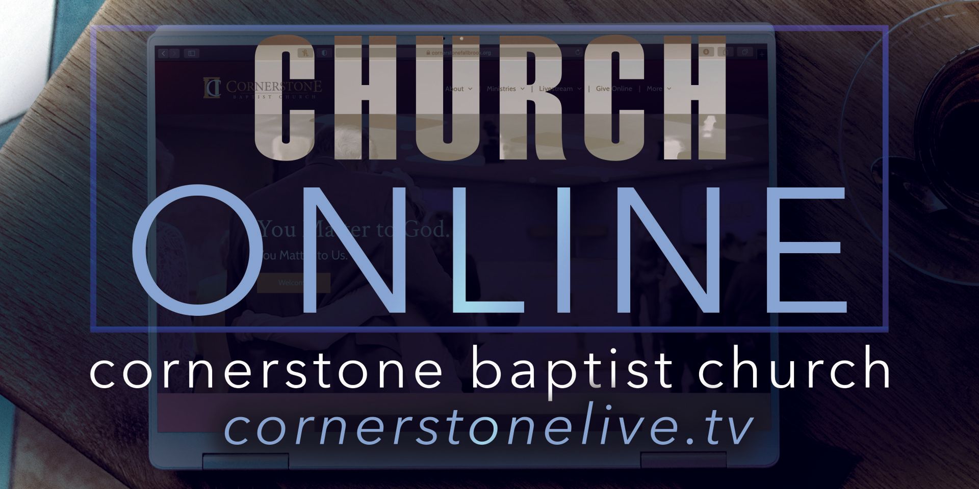 Cornerstone Baptist Church - Fallbrook, CA