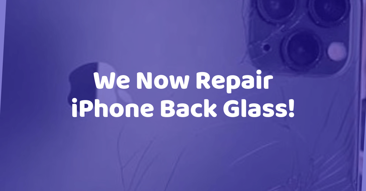 we now repair iphone back glass