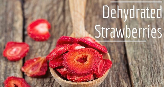 Dehydrated Strawberries 2 Ways,Slippery Nipple