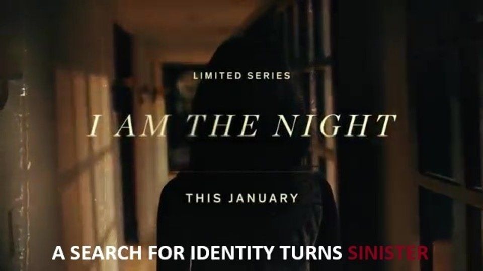 I AM THE NIGHT (2019) TV Review