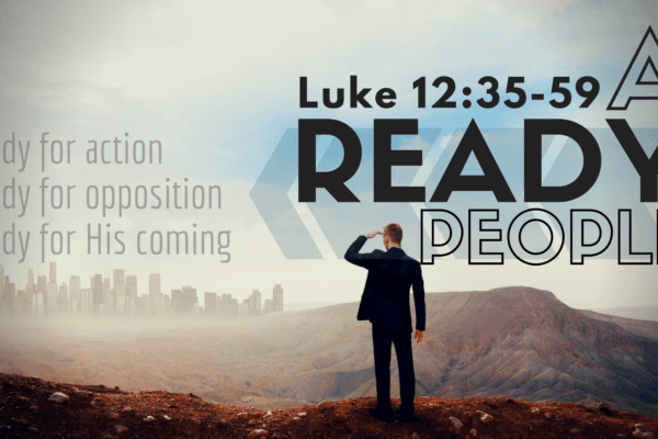 a-ready-people-luke-12-35-59